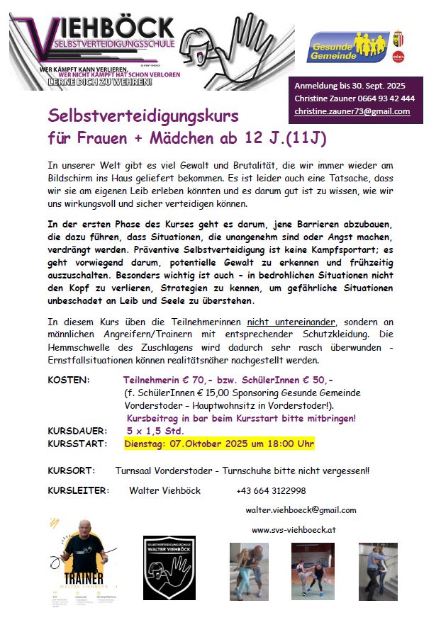 Selbstverteidigungskurs für Frauen und Mädchen ab 12 Jahren. Lerne, dich selbst zu schützen. Der Kurs umfasst 5 Einheiten à 1,5 Stunden, beginnend am 7. Oktober 2025 um 18 Uhr. Kontaktiere Walter Vieböck für weitere Informationen.
