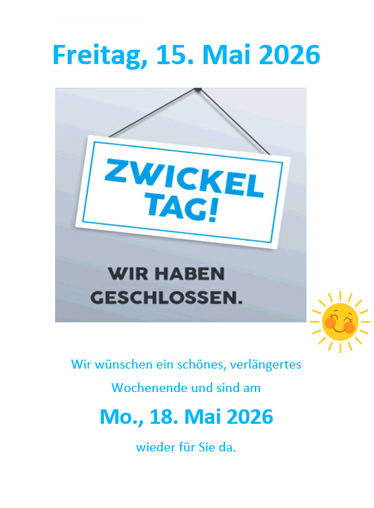 Freitag, 15. Mai 2026. Geschlossen-Schild. Wir wünschen ein schönes, verlängertes Wochenende und sind am Mo., 18. Mai 2026 wieder für Sie da.