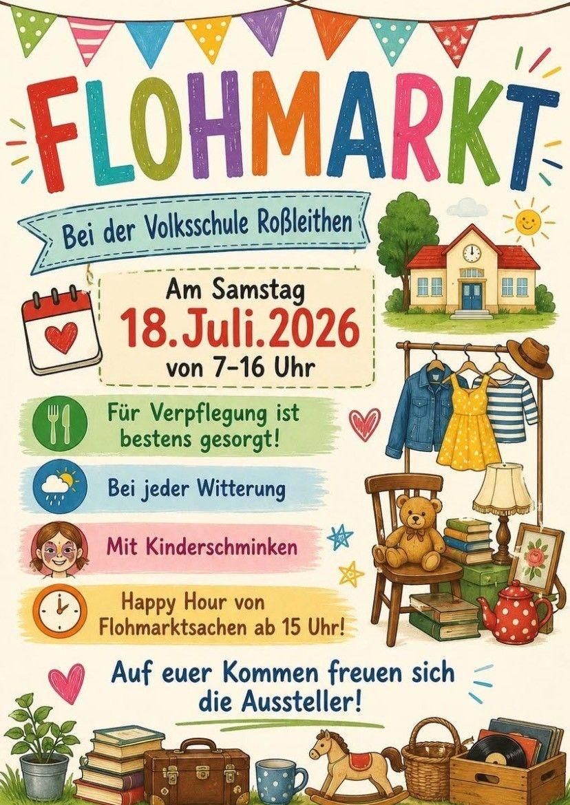 Poster for Flohmarkt at Volksschule Rofleiten on July 18, 2026, from 7 to 16. Food, kids' corner, and happy hour. Clothes and books for sale.