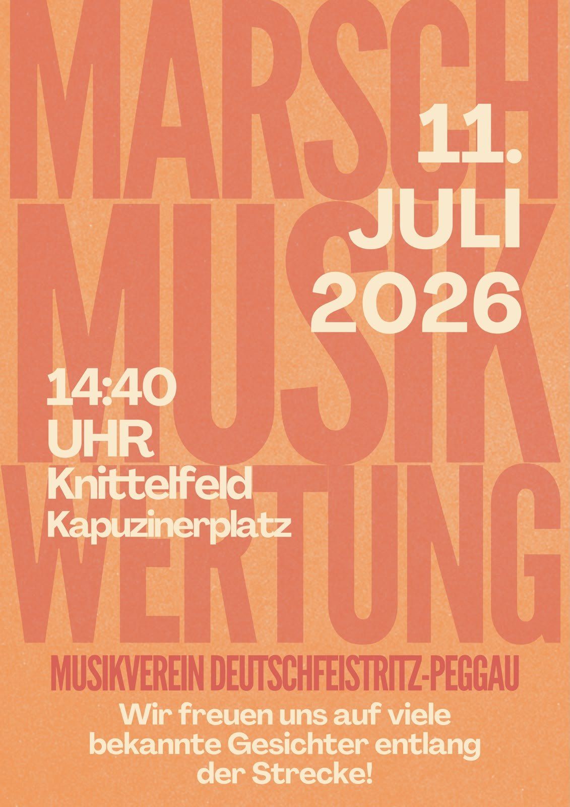 A poster with orange text on a white background. The event is on March 11, July 2026, at 2:40 PM. Location is Knittelfeld Kapuzinerplatz. Organized by Musikverein Deutschfeistritz-Peggau.