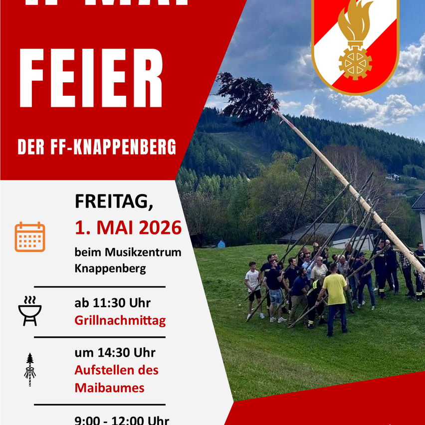 Die Feuerwehr Knappenberg veranstaltet am 1. Mai 2026 ein Grillfest. Die Aktivitäten umfassen ein Barbecue ab 11:30 Uhr und das Aufstellen des Maibaums um 14:30 Uhr.
