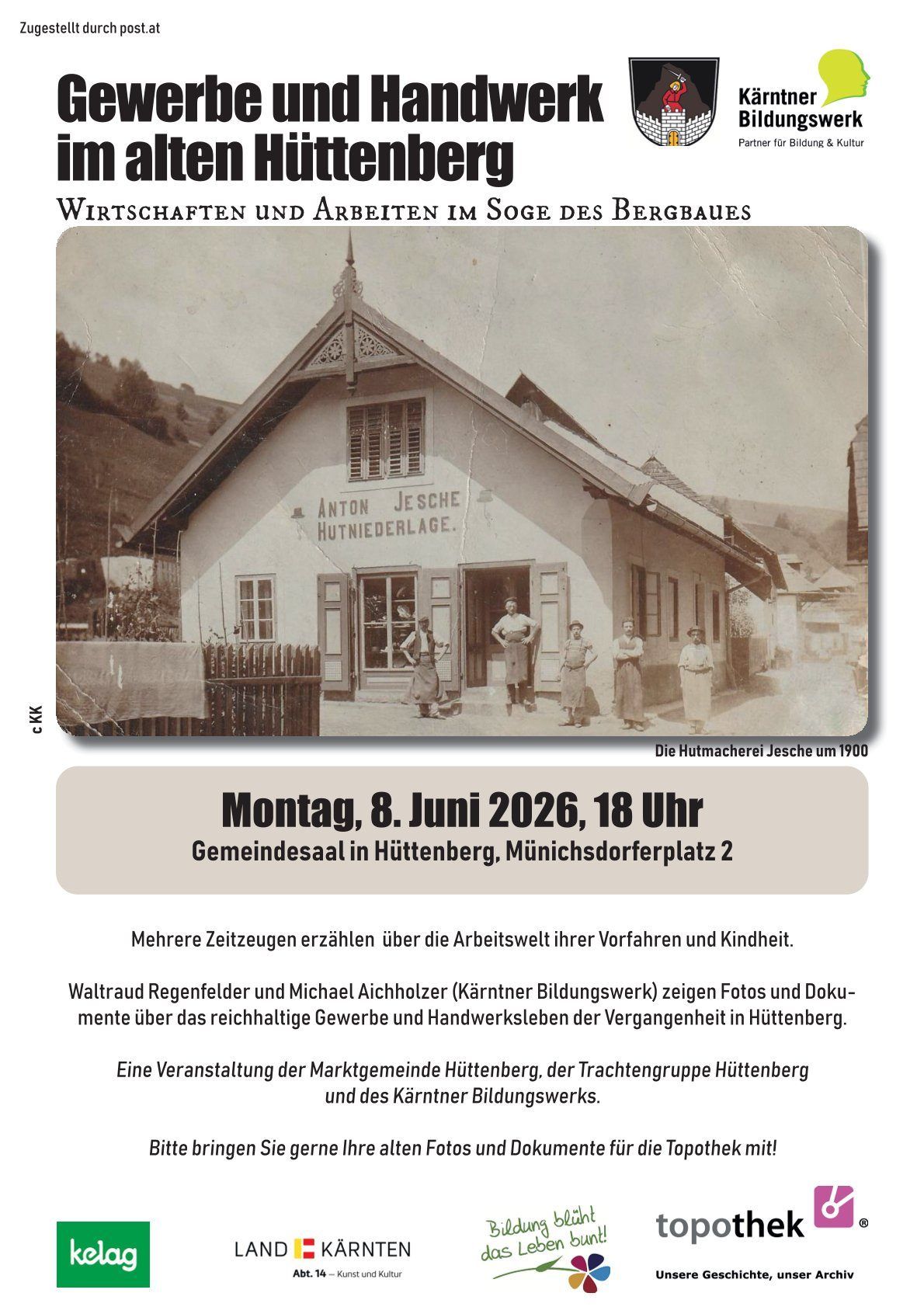 Schwarz-Weiß-Bild eines Gebäudes mit der Aufschrift 'Anton Jesche Hutniederlage'. Mehrere Personen stehen davor. Unten steht 'Montag, 8. Juni 2026, 18 Uhr'. Die Veranstaltung ist in Huttenberg, Munchsdorferplatz 2.
