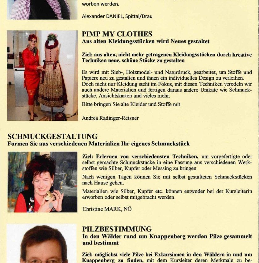 Ein Flyer für eine Bastelveranstaltung mit dem Titel 'Pimp My Clothes'. Es geht darum, neue Stücke aus alten Kleidungsstücken mit Techniken wie Siebdruck zu kreieren. Ein weiterer Bereich ist 'Schmuckgestaltung', bei dem es um die Herstellung von Schmuck aus verschiedenen Materialien geht. Der letzte Teil ist 'Pilzzbestimmung', bei dem es um die Identifizierung von Pilzen geht, die in den lokalen Wäldern gefunden werden.