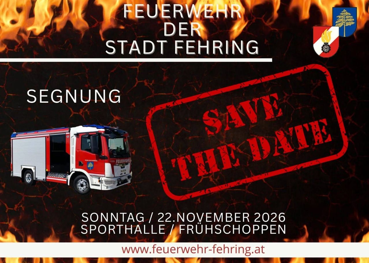 Feuerwehr-Veranstaltung in Fehring. Merken Sie sich das Datum vor. 22. November 2026, in der Sporthalle. Besuchen Sie www.feuerwehr-fehring.at.