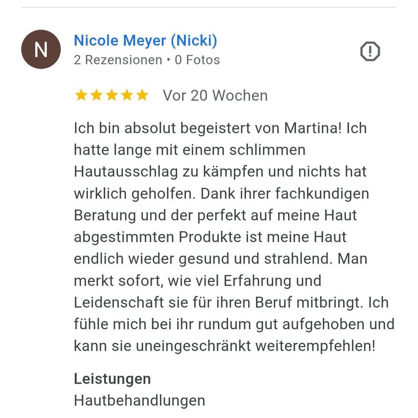 Eine Bewertung von Nicole Meyer (Nicki) mit 2 Bewertungen und 0 Fotos. Mit 5 Sternen bewertet, lobt es Martina für ihre hervorragende Beratung und Hautprodukte. Sie wird uneingeschränkt empfohlen.