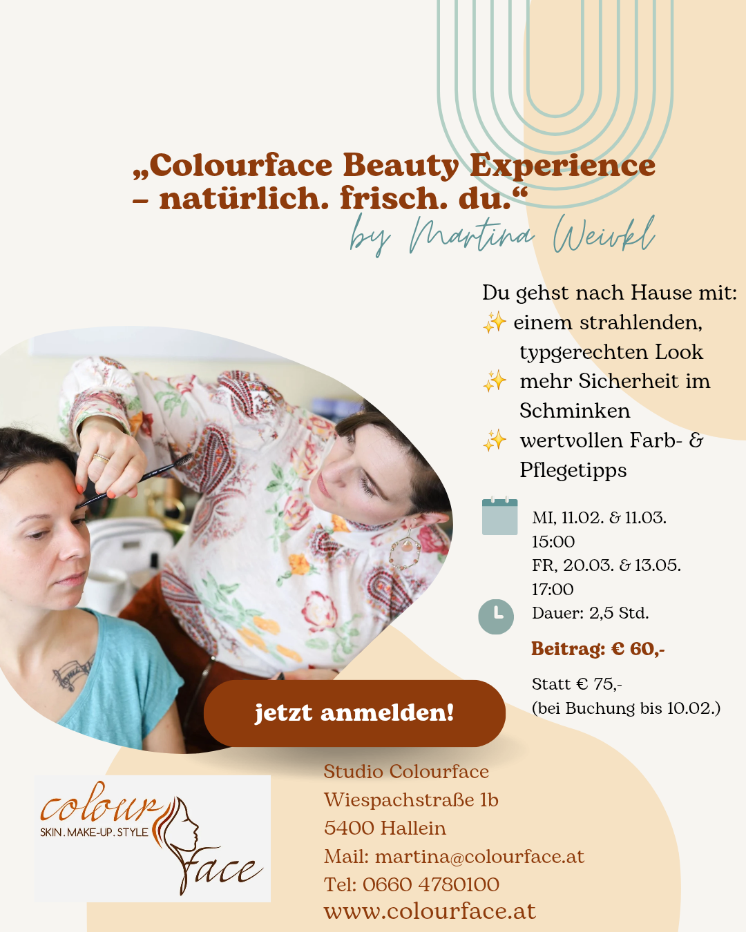 Colourface Beauty Experience by Martina Weibl. You leave with a radiant, type-appropriate look, more confidence, natural color & care tips. Dates: March 11, March 11, April 20, May 13. Duration: 2.5 hours. Fee: €60,-. Book now! Studio Colourface, Wiespachstraße 1b, 5400 Hallein.