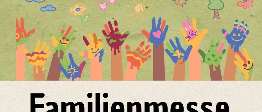 Ein Bild einer Familienmesse mit erhobenen Händen, bunten Wolken und einer Kirche. Das Datum ist der 12.04.2026 um 10:00 Uhr.