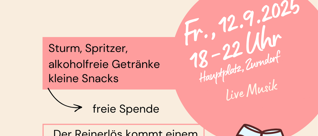 Ein Plakat für die 'Sturm- und Spritzenstand'-Veranstaltung zeigt rosa Text auf weißem Hintergrund. Es bietet kostenlose Getränke, Snacks und Live-Musik. Datum: Fr., 12. September 2025, 18-22 Uhr.
