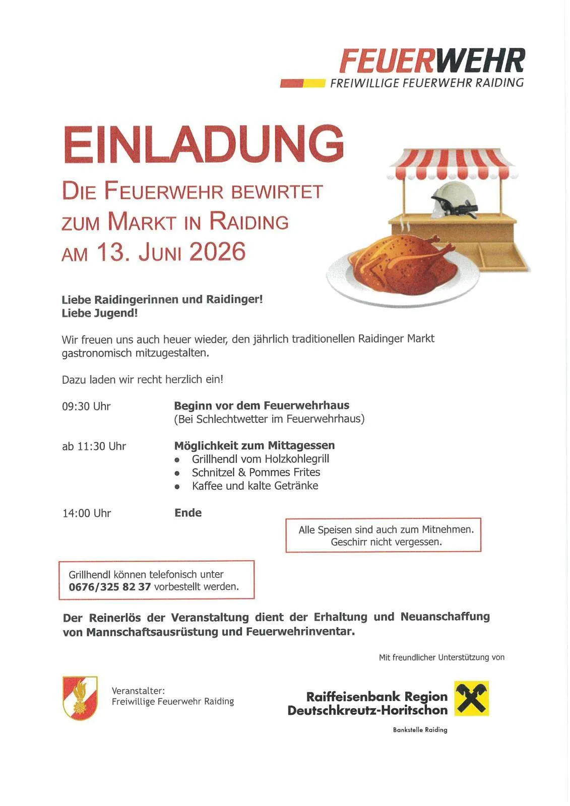 Einladung zum jährlichen Raidinger Markt der Feuerwehr. Datum: 13. Juni 2026. Beginn um 9:30 Uhr vor dem Feuerwehrhaus. Essensangebote umfassen gegrilltes Fleisch, Würstchen, Kaffee und kalte Getränke. Ende um 14:00 Uhr. Alle Speisen können mitgenommen werden. Helme nicht vergessen.