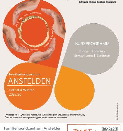 Ein Werbeplakat für das Familienbund Zentrum Ansfelden für den Herbst und Winter 2025/26. Es enthält die Adresse, Telefonnummer und Website. Ein QR-Code ist vorhanden.