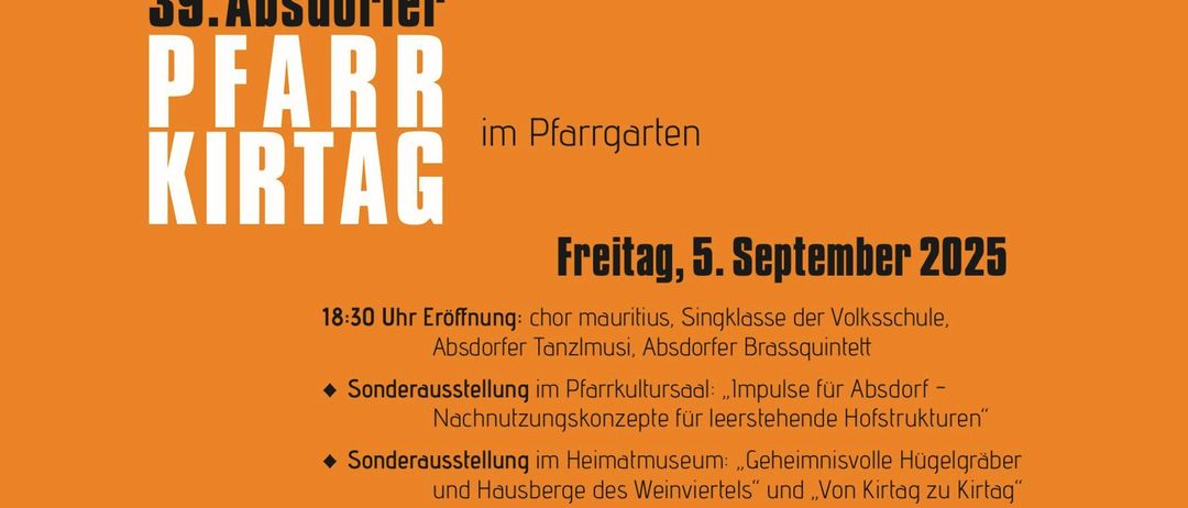 Orange Plakat für Absorfer Art Day. Veranstaltung im Pfarrgarten. Datum: Freitag, 5. September. Zeitplan: 18:30 Eröffnung, 19:30 Aufführung, 21:00 Grillparty. Sonderausstellungen im Pfarrkultursaal und Heimatmuseum.