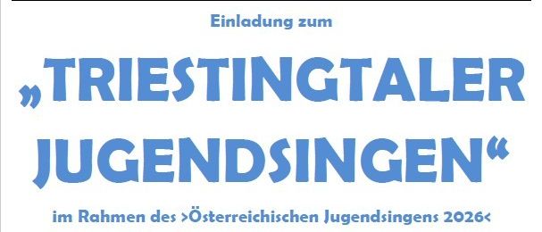 Plakat für das Fest der Musik-Mittelschule Weissenbach. Einladung zum Triestingtaler Jugendsingen. Verschiedene Schulen sind aufgelistet. Beginn um 17:30 Uhr. Logos für Jugendreferat NO Landesregierung und Jugendsingen sind vorhanden.