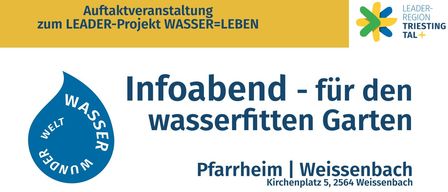 Veranstaltungsplakat für 'Innovativ - für den wasserreichen Garten'. Veranstaltung im Pfarrheim in Weissenbach am 25. März 2026, Beginn 19:00 Uhr. Freier Eintritt. Kurzfilmpremiere 'Die neue Wasserrealität', mit fünf Geschichten, Interviews und Informationen aus der Region. Vortrag und Information zu 'mein wasserreicher Garten' von DJin Paula Polak.
