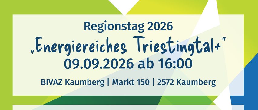 Plakat für eine Veranstaltung am 9. September 2026 im BI-VAZ Kaumberg mit Führungen, Einblicken in Energieeffizienz und Vorträgen zu Energiethemen. Die Veranstaltung umfasst eine Begrüßung durch den Bezirksbürgermeister, Vorträge über die Zukunft des Energiesystems, geothermische Energie und regionale Energiebeiträge. Die Anmeldung ist bis zum 31. August 2026 möglich.