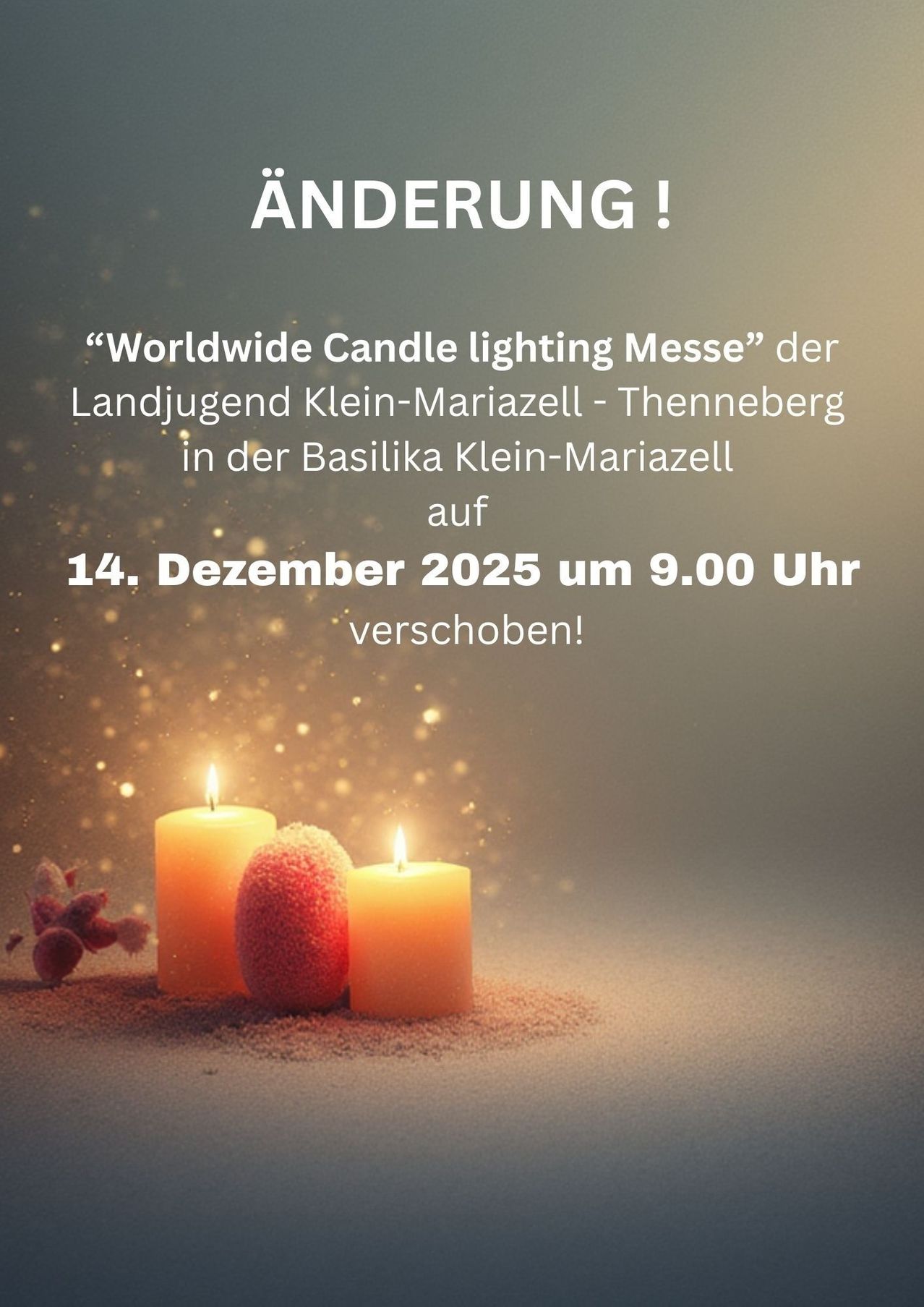 Plakat kündigt 'Worldwide Candle lighting Messe' der Landjugend Klein-Mariazell-Thenneberg am 14. Dezember 2025 um 9:00 Uhr in der Basilika Klein-Mariazell an. Drei Kerzen sind abgebildet.