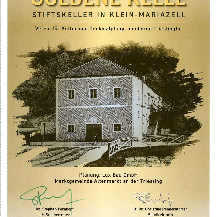 Plakat für Goldene Kelle, ein Verein für Kultur und Denkmalpflege in Klein-Mariazell. Zeigt ein altes Gebäude, Planung von Lux Bau GmbH und Unterschriften von Stephan Pernkof und Christine Pennerstorfer.