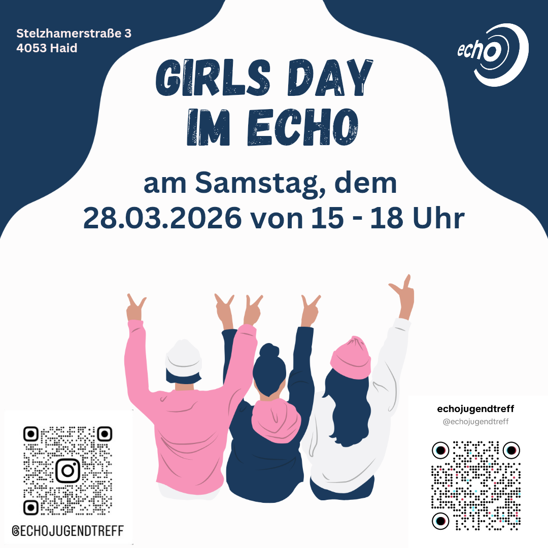 Girls Day im Echo am Samstag, 28.03.2026 von 15-18 Uhr. Drei Mädchen feiern mit erhobenen Händen. QR-Codes sind vorhanden.