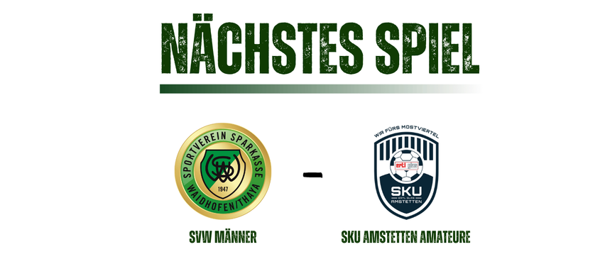 Plakat für ein bevorstehendes Fußballspiel zwischen SVW Manner und SKU Amstetten Amateure am 5. September 2025 im Birkenstadion, beginnend um 17:30 und 19:30. Das Plakat zeigt einen Fußballspieler und eine politische Persönlichkeit.