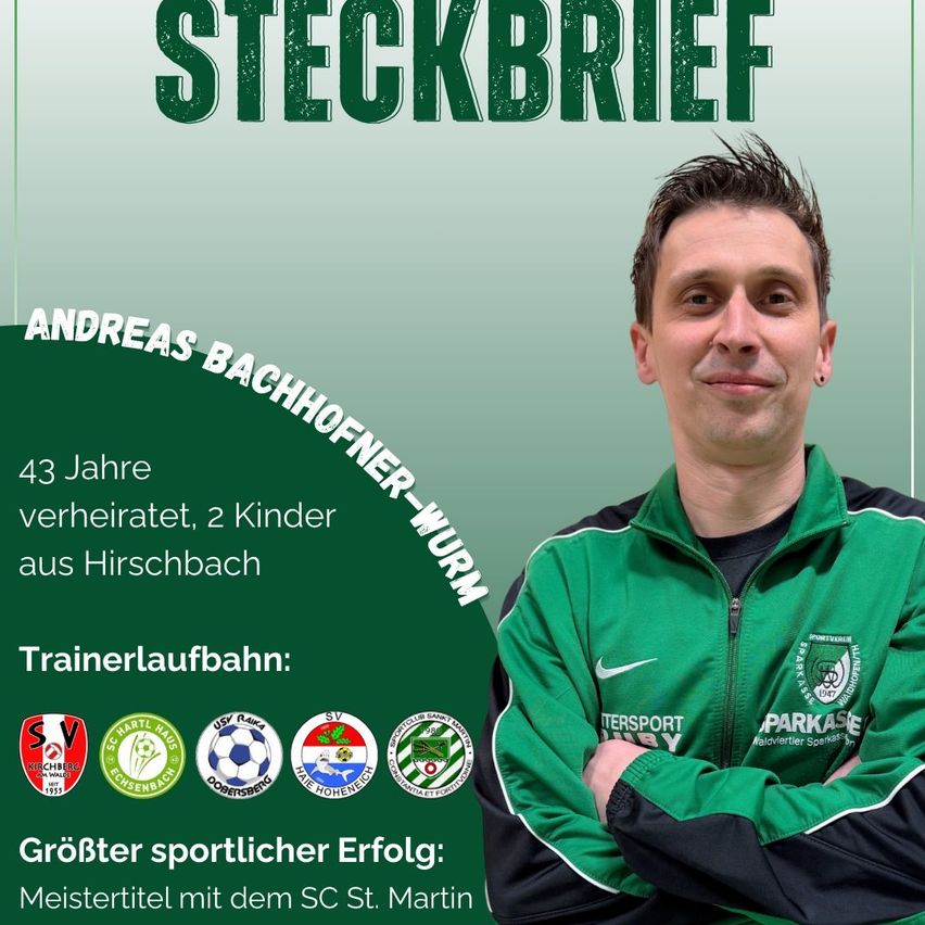 Plakat für Andreas Bachhofer, einen 43-jährigen verheirateten Mann aus Hirschbach mit zwei Kindern, zeigt seine Trainerlaufbahn und größten Erfolg mit SC St. Martin.