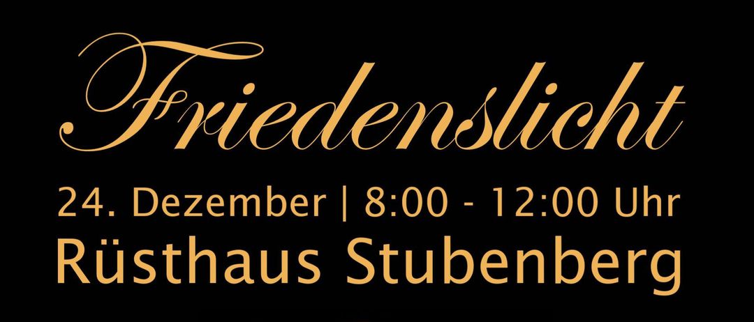 Plakat der Freiwilligen Feuerwehr Stubenbeg am See. Es steht: Friedenslicht 24. Dezember 8:00-12:00 Uhr Rusthaus Stubenbeg. Es zeigt eine Kerze, die von zwei Händen gehalten wird.