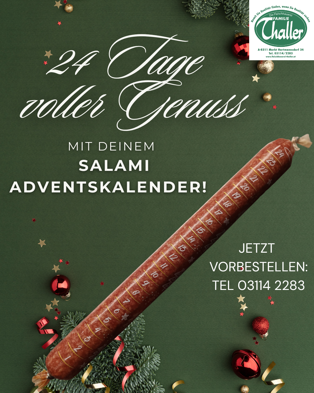 Ein Plakat bewirbt einen Salami-Adventskalender, eine wurstförmige Kalender mit Zahlen von 1 bis 24, und festlichen Elementen. Der Text sagt '24 Tage voller Freude' und lädt zum Bestellen ein. Eine Telefonnummer ist für Anfragen angegeben.