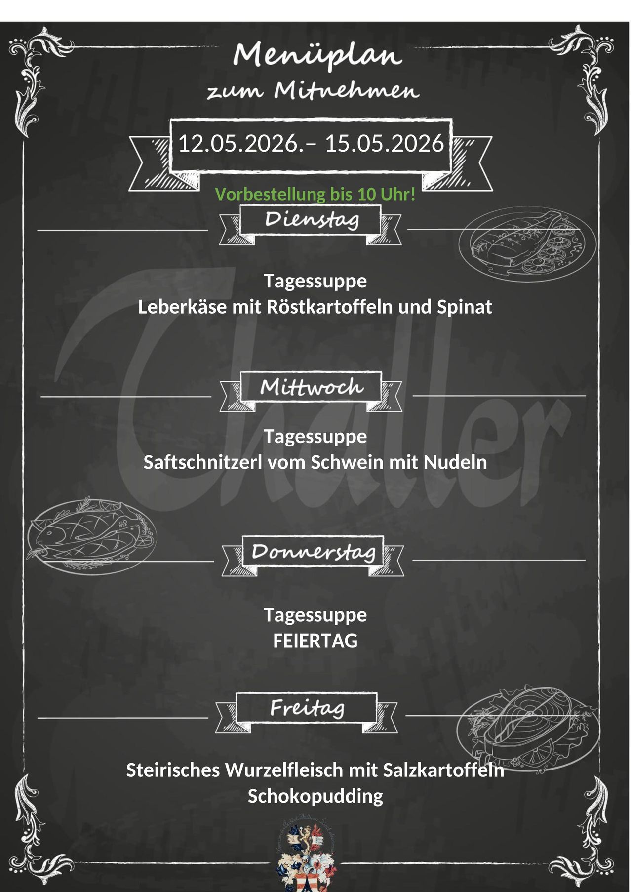 A blackboard menu from 12.05.2026 to 15.05.2026 shows daily soup options with reservations until 10 PM. Tuesday offers liver casserole with roasted potatoes and spinach. Wednesday features pork sausage slices with noodles. Thursday has soup for the holiday. Friday remains unlisted.