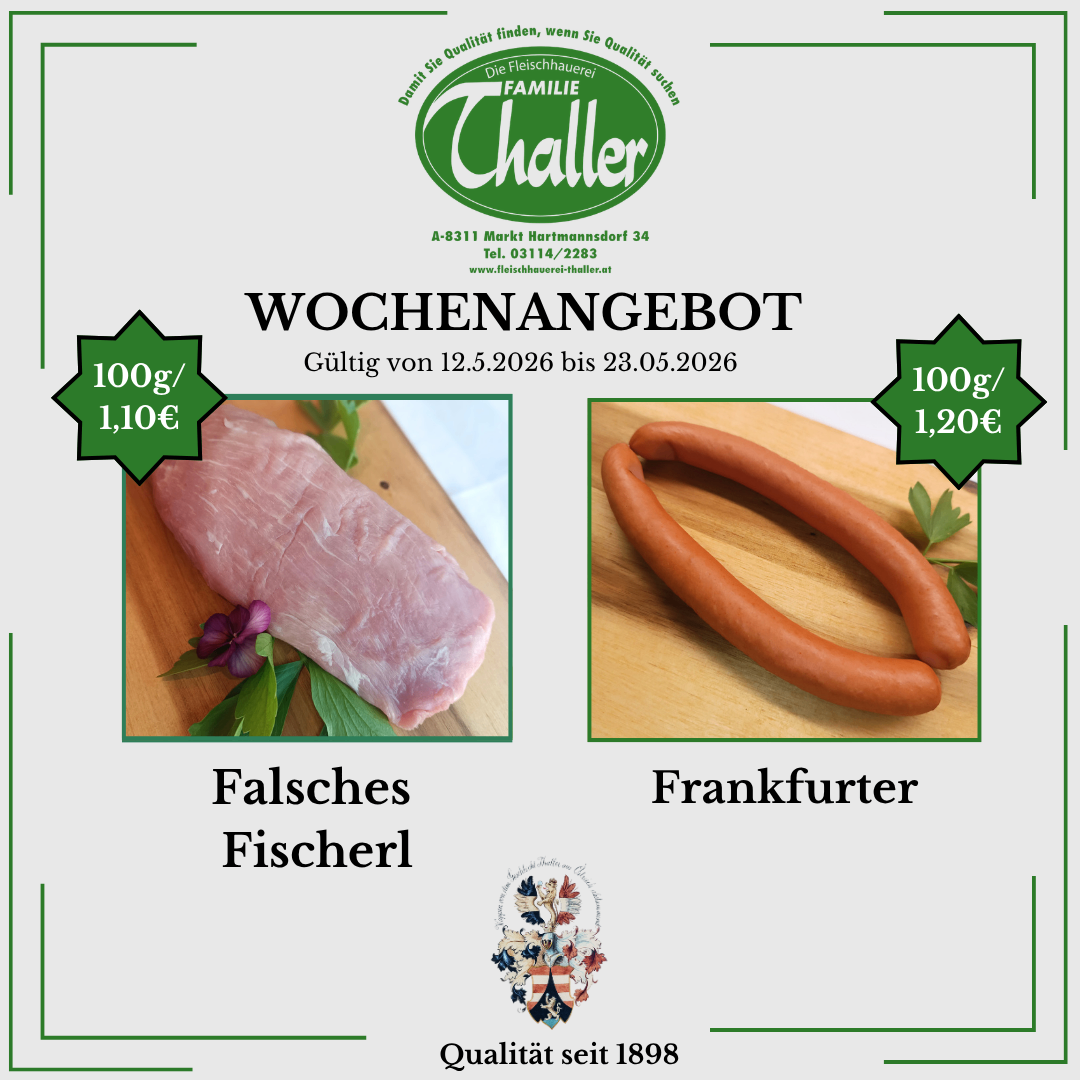Weekly offer for 100g of 'Falsches Fischerl' priced at 1.10€ and 100g of 'Frankfurter' priced at 1.20€, valid from May 12, 2026, to May 23, 2026. The contact is A-8311 Markt Hartmannsdorf 34, Tel. 0314/2283.