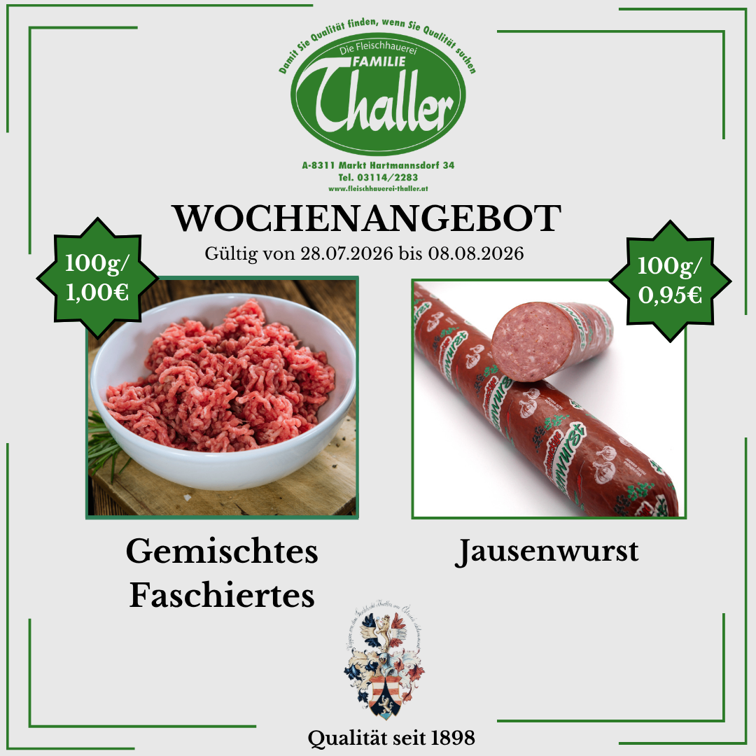 Ein Werbeposter für 'Familie Challe' mit einer Schüssel Hackfleisch und einer Wurst. Das Poster beinhaltet ein Preisangebot für 100g Hackfleisch zu 1.000€ und 100g Wurst zu 0,95€. Das Angebot ist gültig vom 28.07.2026 bis 08.08.2026. Das Poster hebt auch die Qualität der Produkte seit 1898 hervor.