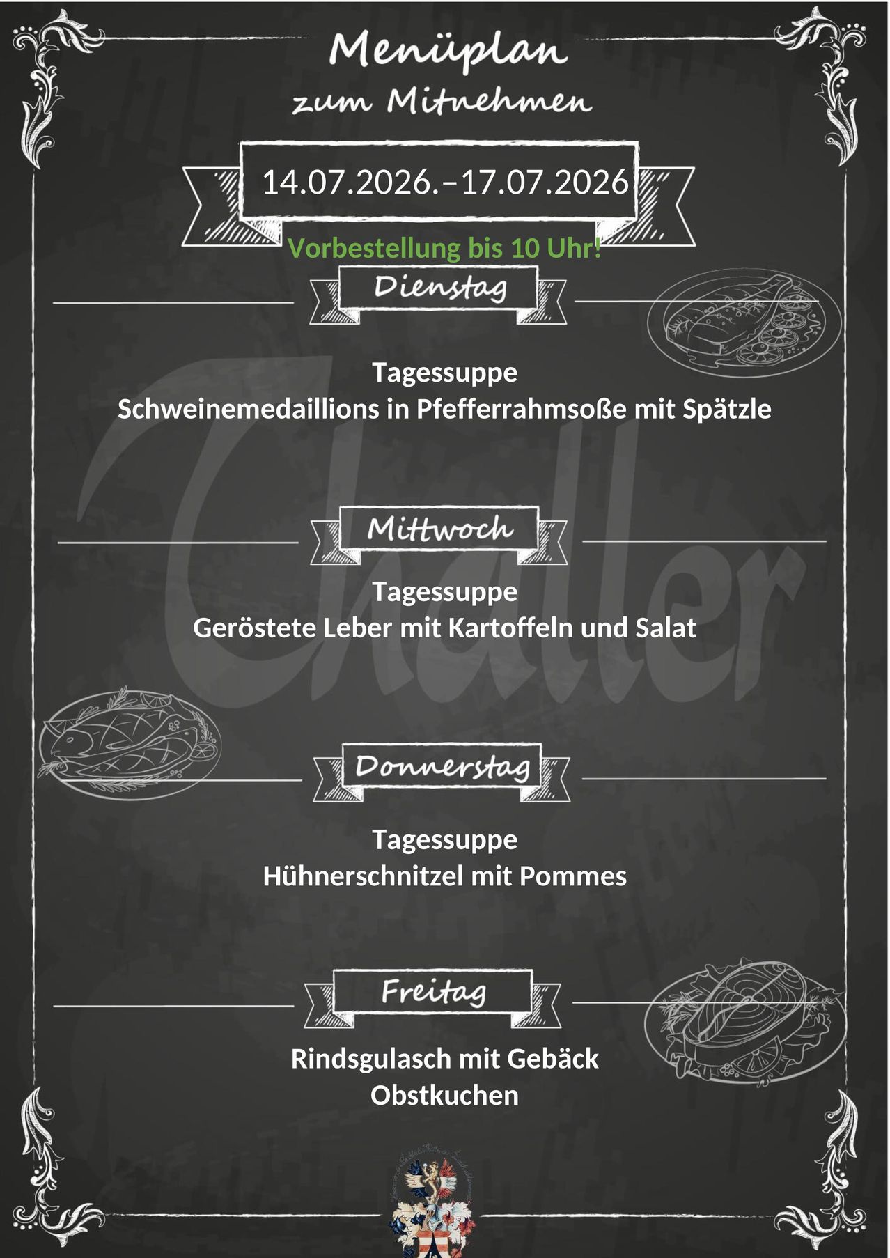 A chalkboard menu for the week from July 14 to July 17, 2020. It includes daily soup options and reservations can be made up until 10 AM.