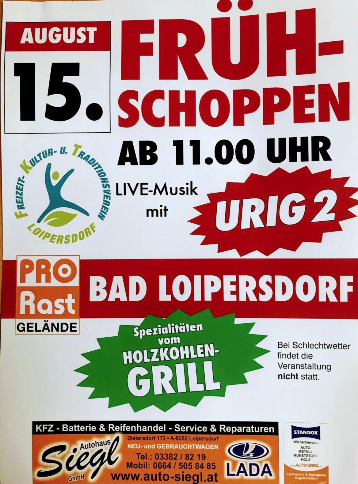 Poster advertising the 15th Schoppen event in Bad Loipersdorf, featuring live music by Urig 2, starting at 11:00 AM. The event is sponsored by Pro Rast Gelände and specializes in charcoal grilling. The event is canceled in case of bad weather.