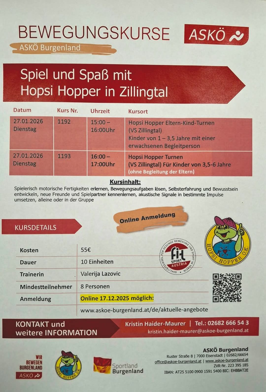Plakat für motorische Aktivitäten für Kinder in Zillingtal. Daten, Kursnummern, Zeiten und Kursdetails sind aufgeführt. Die Aktivitäten umfassen das Erlernen des Fahrens, Selbstfahren und Bewusstseinsschulung. Die Kosten betragen 55€, und die Dauer beträgt 10 Einheiten. Mindestteilnehmerzahl erforderlich sind 8. Online-Anmeldung ab 17.12.2025. Kontakt: Kristin Haider-Maurer, Tel.: 02682 666 54 3.
