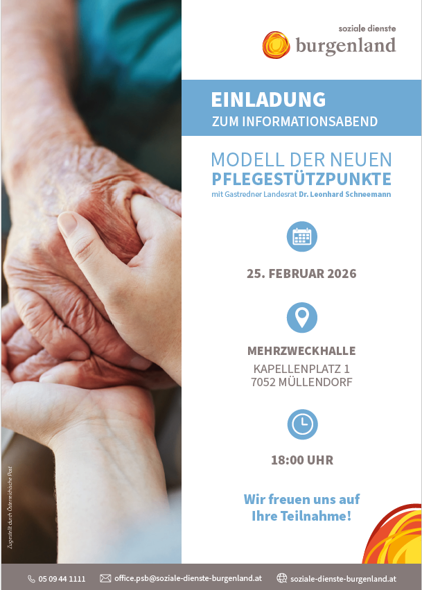 Einladung zum Informationsabend über das Modell der neuen Pflegestützpunkte mit Gastredner Landrat Dr. Leonhard Schneemann am 25. Februar 2026 um 18:00 Uhr in der Mehrzweckhalle, Kapellenplatz 1, 7052 Mullendorf.