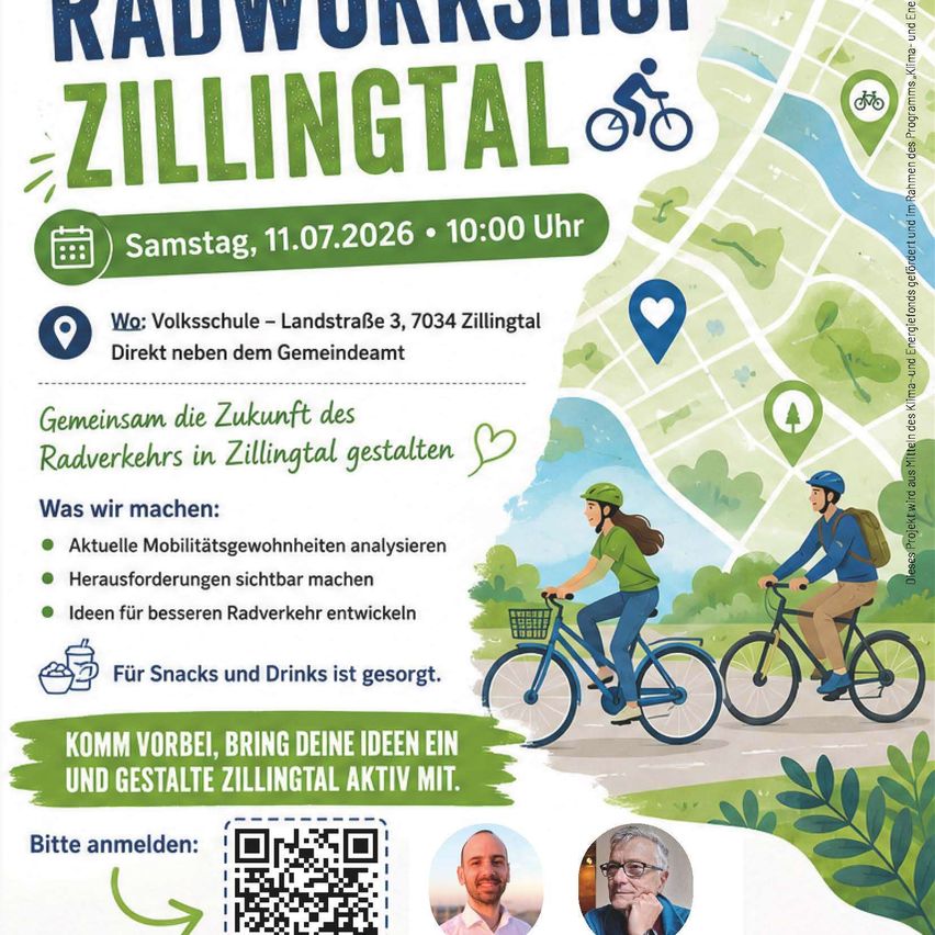 Plakat für eine Fahrradwerkstatt in Zillingtal. Sie findet am Samstag, 11.07.2026, um 10:00 Uhr an der Volksschule, Landstraße 3, 7034 Zillingtal statt. Aktivitäten umfassen die Analyse aktueller Mobilitätsgewohnheiten, die Sichtbarmachung von Forderungen und die Entwicklung von Ideen für besseren Fahrradverkehr. Snacks und Getränke sind vorhanden.