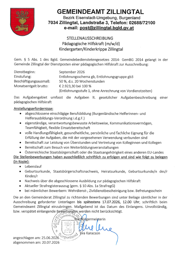 Stellenausschreibung für eine pädagogische Hilfskraft im Kindergarten Zillingtal. Bewerbungsfrist 17.07.2026, 12:00 Uhr. Anforderungen sind abgeschlossene Berufsausbildung, einschlägige Erfahrung und eine saubere Strafakte. Bewerbungen sind persönlich im Rathaus Zillingtal abzugeben.