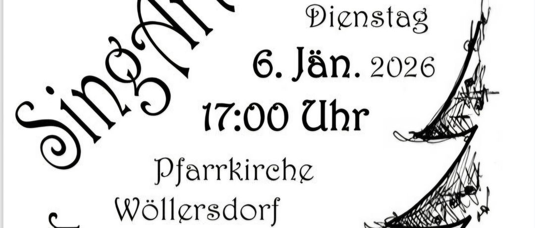 Ein musikalischer Auftritt in der Pfarrkirche Wöllersdorf am 6. Januar 2026 um 17:00 Uhr. Die Veranstaltung heißt 'Musikalische Auslegung der Weihnachtszeit'.