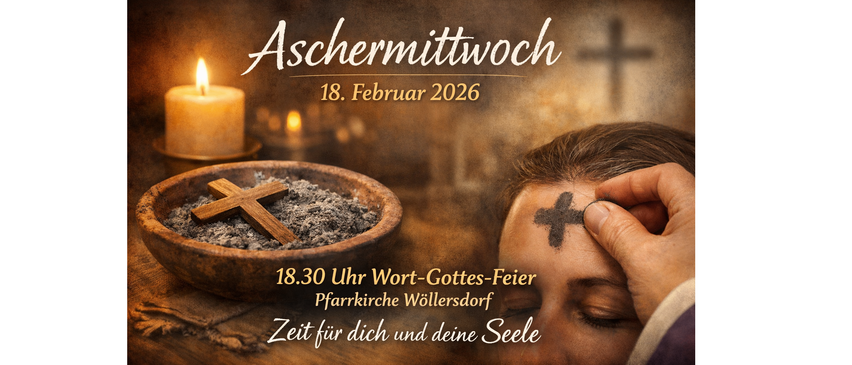 Eine Werbung für den Aschermittwoch am 18. Februar 2026 zeigt eine Kerze, eine Schüssel mit Asche und ein Kreuz auf der Stirn einer Person. Der Text lautet 'Zeit für dich und deine Seele.'