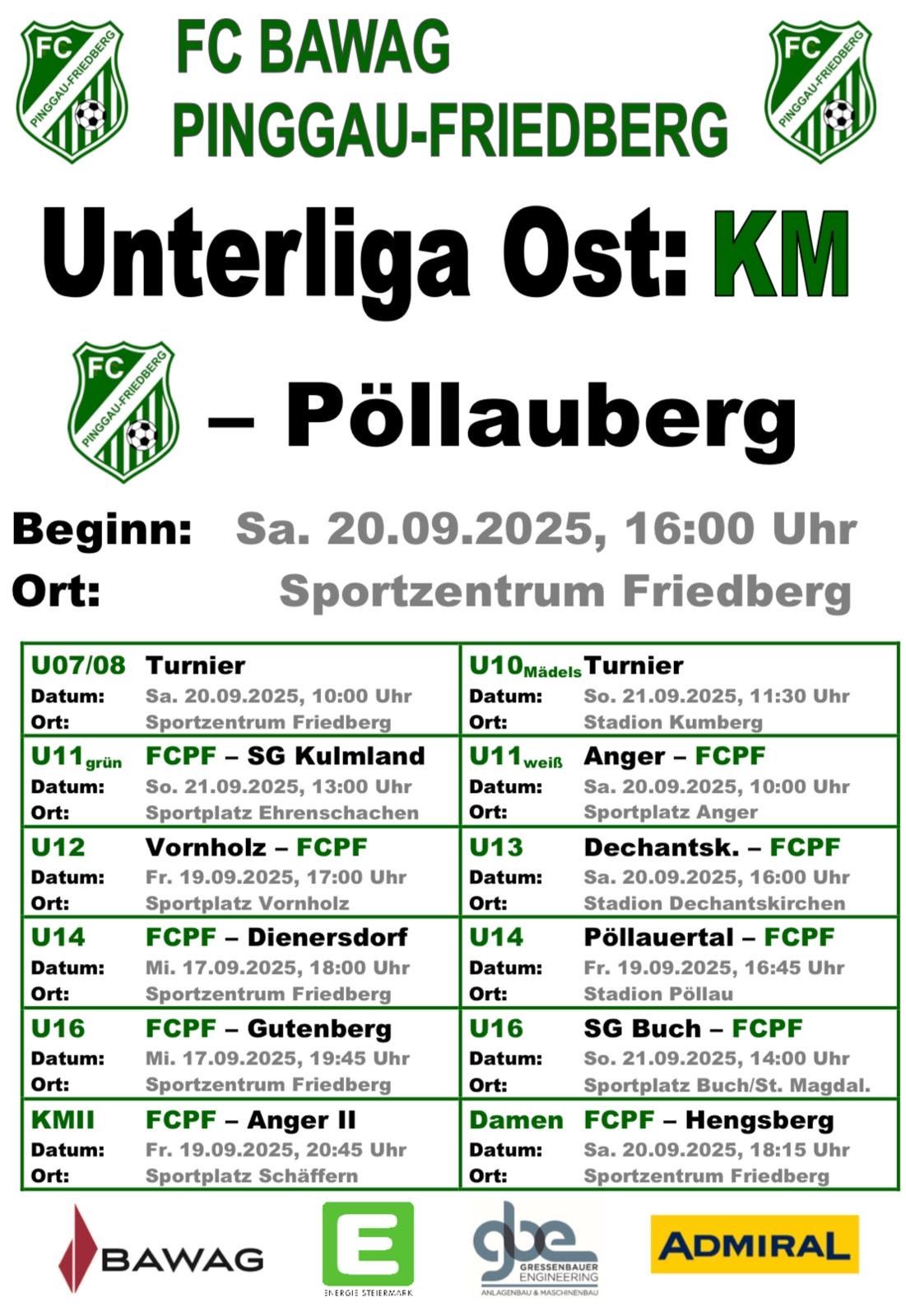 Plakat für das U07/08-Turnier des FC Pinggau-Friedberg am 20.09.2025. Die Spiele finden im Sportzentrum Friedberg statt. Das U11-Spiel gegen SG Kulmland ist am 21.09.2025 auf dem Sportplatz Ehrenschachen.