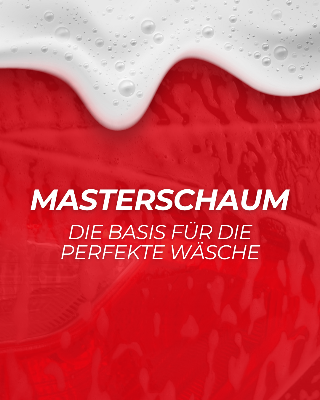 Ein rotes Poster mit dem Wort Masterschaum in weiß, mit Wassertropfen im oberen Teil. Der Slogan 'Die Basis für die perfekte Wäsche' steht darunter.