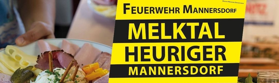 Ein gelbes und schwarzes Schild mit weißem Text, das 'Feuerwehr Melktal Heuriger Mannersdorf' über einem Teller mit Essen zeigt.