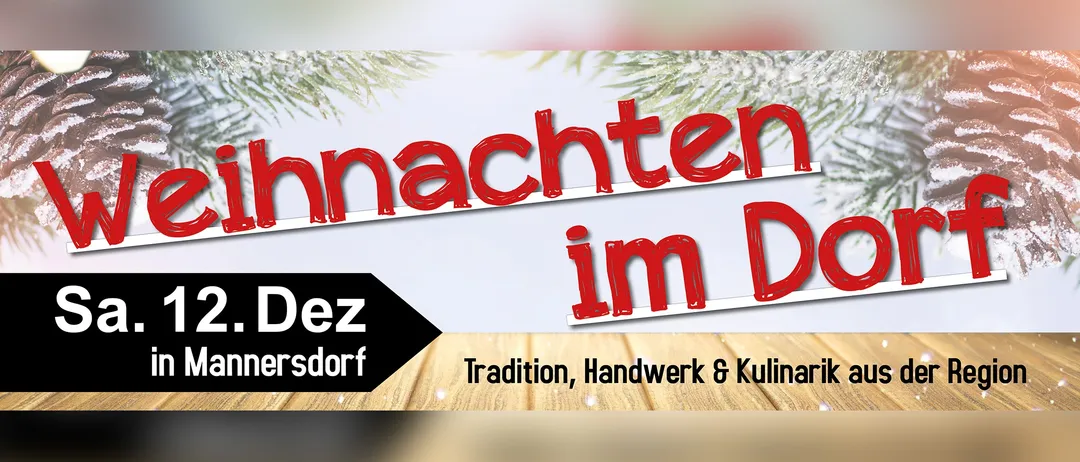 Ein Weihnachtsevent-Werbeplakat mit dem Text 'Weihnachten im Dorf' in Rot auf weißem Hintergrund. Das Bild enthält Tannenzapfen und einen Holzboden.