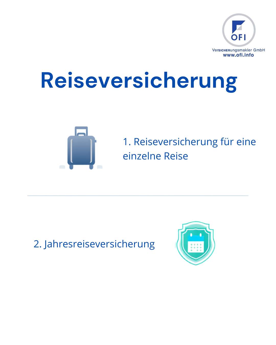 Eine weiße Seite mit blauem Text mit dem Titel 'Reiseversicherung'. Sie listet zwei Reiseversicherungsoptionen auf: 1. Einzelreiseversicherung und 2. Jahresreiseversicherung, jeweils mit einem Symbol. Die Seite hat ein klares und einfaches Design.