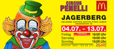 Circus Penell Jager, geöffnet ab 4. Juli, freitags, samstags und sonntags. Eltern zahlen, Kinder frei. Hotline: 0681-1039.