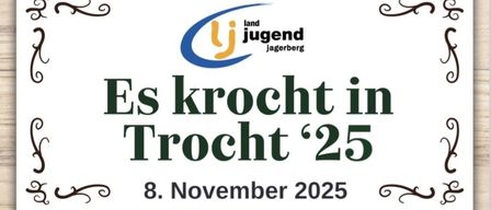 Plakat für den Trachtball der LJ Jagerberg, geplant für den 8. November 2025. Es zeigt ein Paar in traditioneller Kleidung vor einem hölzernen Hintergrund. Einlass um 19:30 Uhr in der Mehrzweckhalle Jagerberg.