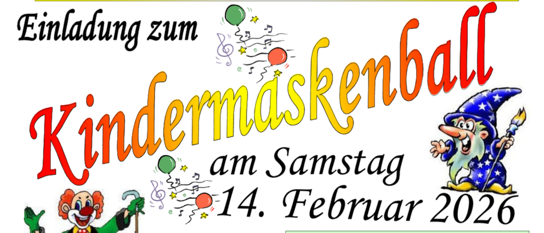 Ein Plakat bewirbt einen Kindermaskenball am Samstag, 14. Februar 2026. Es zeigt eine Clown-Illustration, Eintrittspreise und den Veranstaltungsort Gasthaus Kaufmann in Wetzelsdorf. Erwachsene zahlen 3,00 €. Kinder haben freien Eintritt. Das Plakat enthält auch Kontaktdaten des Veranstaltungsortes.