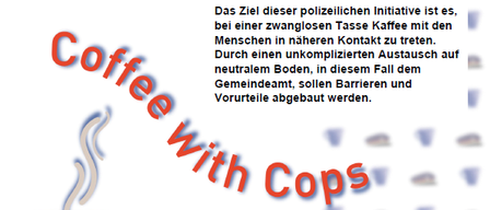 Die Polizisten der Polizeiinspektion St. Stefan im Rosental laden zum Coffee with Cops ein. Wann: 08. Juli 2026, von 09 bis 12 Uhr. Wo: Schulabschlussfest Volksschule Jagerberg.