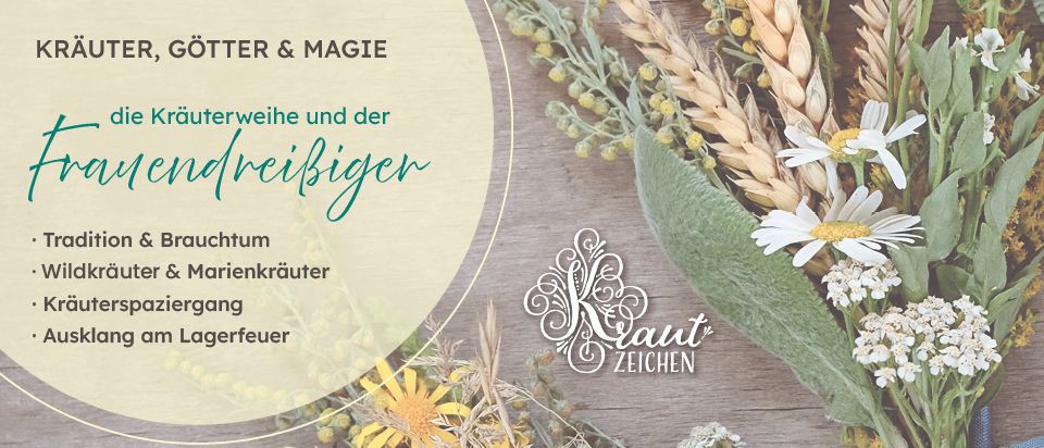 Ein Bild eines Kräuterkranzes mit verschiedenen Blumen und Blättern, einschließlich Gänseblümchen, Ringelblumen und Weizen, auf einem hölzernen Hintergrund. Der Text lautet 'Kräuterweihe und der Menschwerbigen' und 'Krauzeichen'.