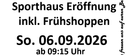 Plakat zur Eröffnung der Sporthalle in Jagerberg, einschließlich eines Frühstücksevents am 6. September 2026, Beginn um 9:15 Uhr. Das Plakat zeigt Logos, ein Trompete- und Akkordeon-Symbol und ein Frühstücksteller-Symbol. Das Programm umfasst einen Wortgottesdienst, Reden, Essen und Getränke, Musik, Jugendspiele, Besichtigung der Sporthalle und ein KM-Spiel.