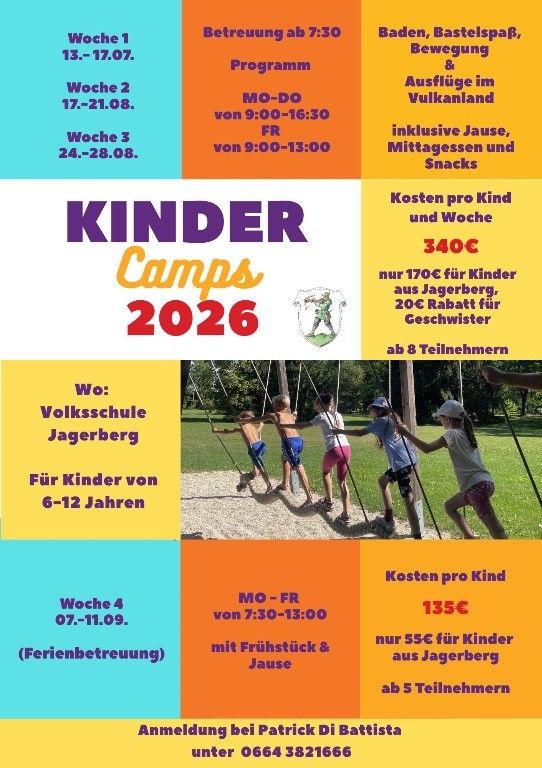 Advertisement for Kinder Camps 2026, for children aged 6-12, taking place at Volksschule Jagerberg. Week 1: 13-17 July. Week 2: 17-21 August. Week 3: 24-28 August. Week 4: 7-11 September (holiday care). Registration with Patrick Di Battista at 0664 3821666.