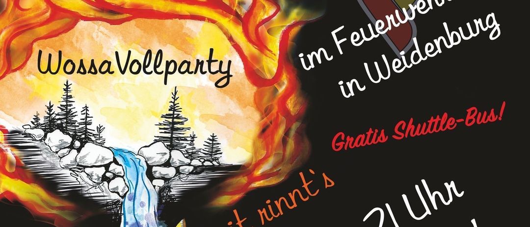 Plakat für Wossa Vollparty am 28. Mai 2025. Zeigt Feuer, Wasser und Bäume. Es steht 'Beginn: 21 Uhr Eintritt frei!' und 'Happy Hour: 22 bis 23 Uhr.'