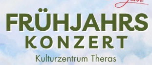 Ein Werbeplakat für das Frühlingskonzert der Trachtenkapelli Theras 100 Jahre im Kulturzentrum Theras am Samstag, 28. März 2026. Das Jugendblasorchester der Musikschule Eggenburg spielt um 19:00, gefolgt von Trachtenkapelli Theras um 19:30. Der Eintritt ist frei, und Erfrischungen sind verfügbar. Das Plakat zeigt ein farbenfrohes Blumenfeld und ein Logo.
